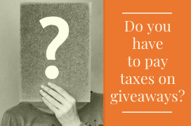 Do you have to pay taxes on giveaways?